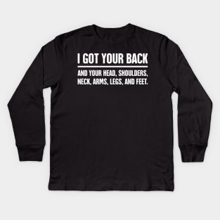 I Got Your Back – Massage Therapist Kids Long Sleeve T-Shirt